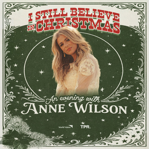 I Still Believe in Christmas - An Evening with Anne Wilson