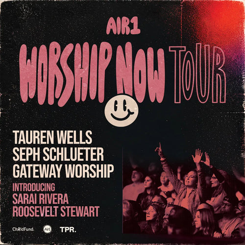 Tauren Wells - Air1 Worship Now Tour Poster