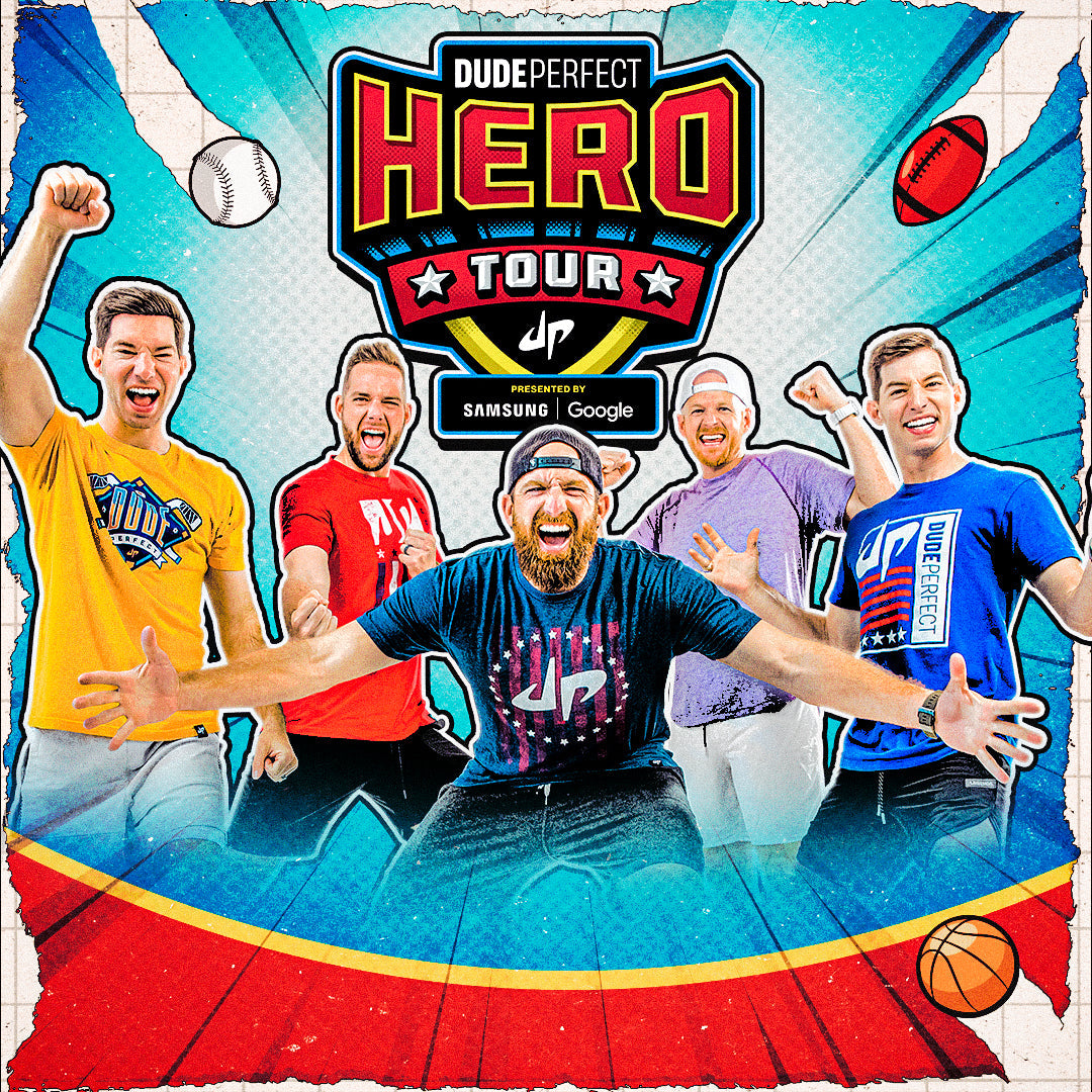 Dude Perfect - Hero Tour – TPR.