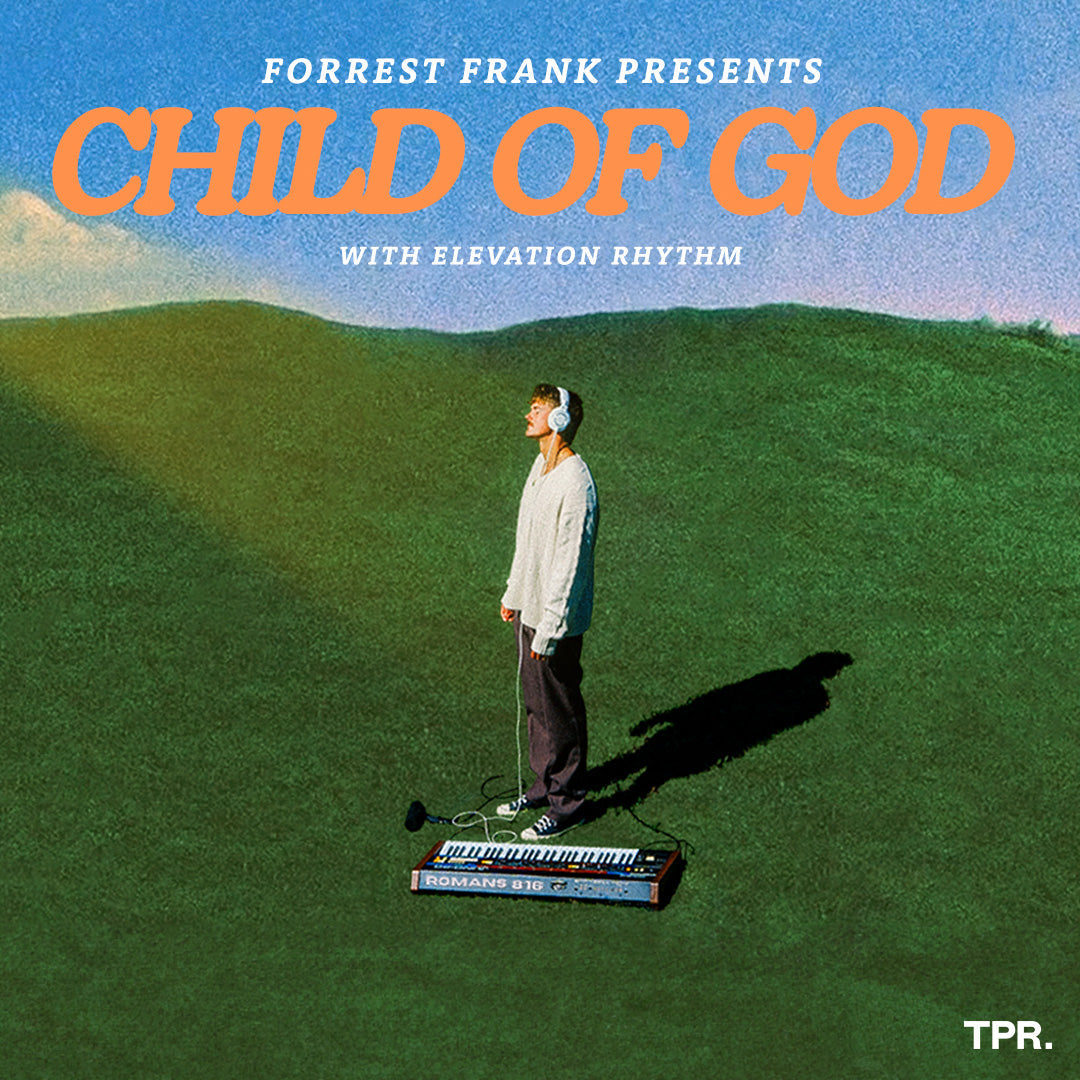 Forrest Frank: Child Of God Tour Part 2 – TPR.