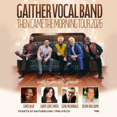 Gaither Vocal Band - Then Came the Morning Tour 2026 Tour Poster