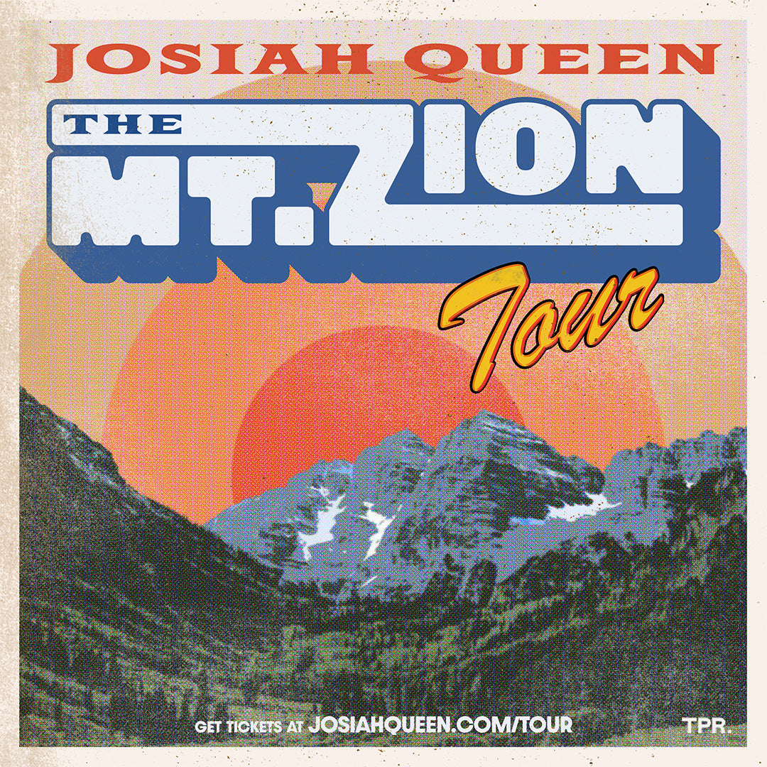 Josiah Queen The Mt Zion Tour TPR josiah-queen-the-mt-zion-tour-tpr