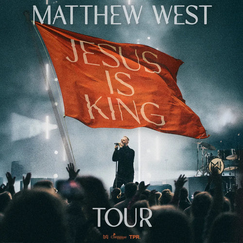 Matthew West - Jesus Is King Tour Poster
