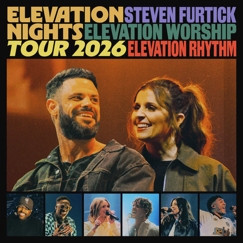 Elevation Nights 2026 - Elevation Worship & Steven Furtick