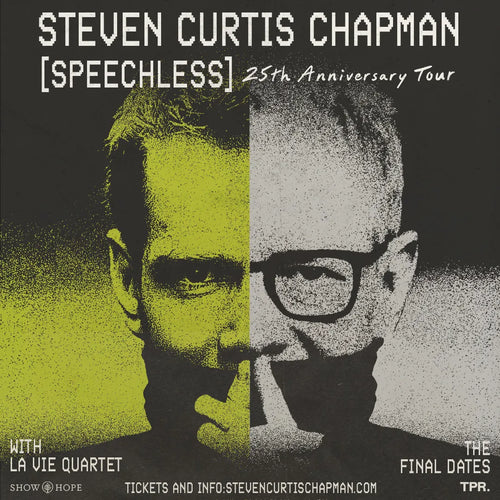 Steven Curtis Chapman - SPEECHLESS 25th Anniversary Tour Poster