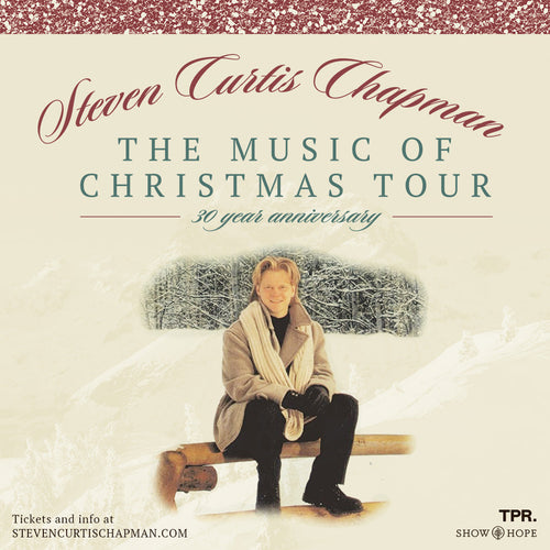 Steven Curtis Chapman - The Music of Christmas Tour